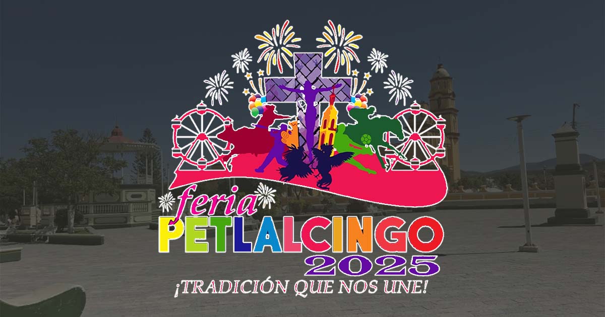 Feria de Petlalcingo 2025: Fe, cultura y fiesta en honor al Señor del Calvario